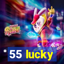 55 lucky